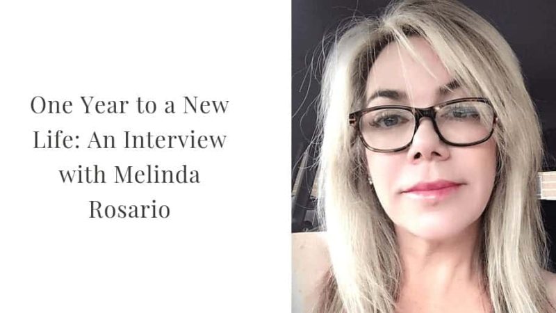 One Year to a New Life: An Interview with Melinda Rosario